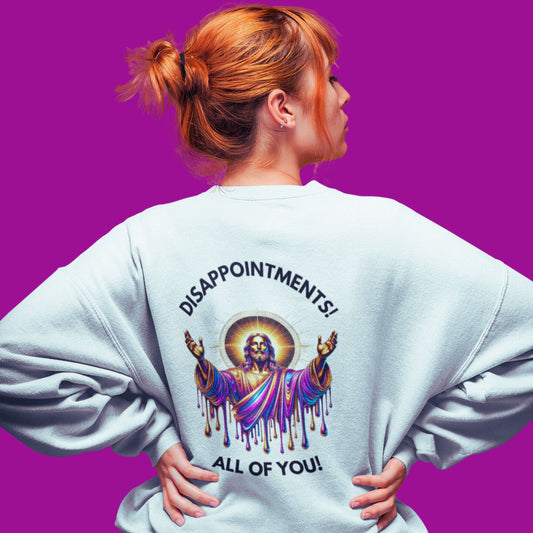 Disappointments all of you Jesus Sweatshirt in white, made from organic cotton. Red haired model showcasing back print.