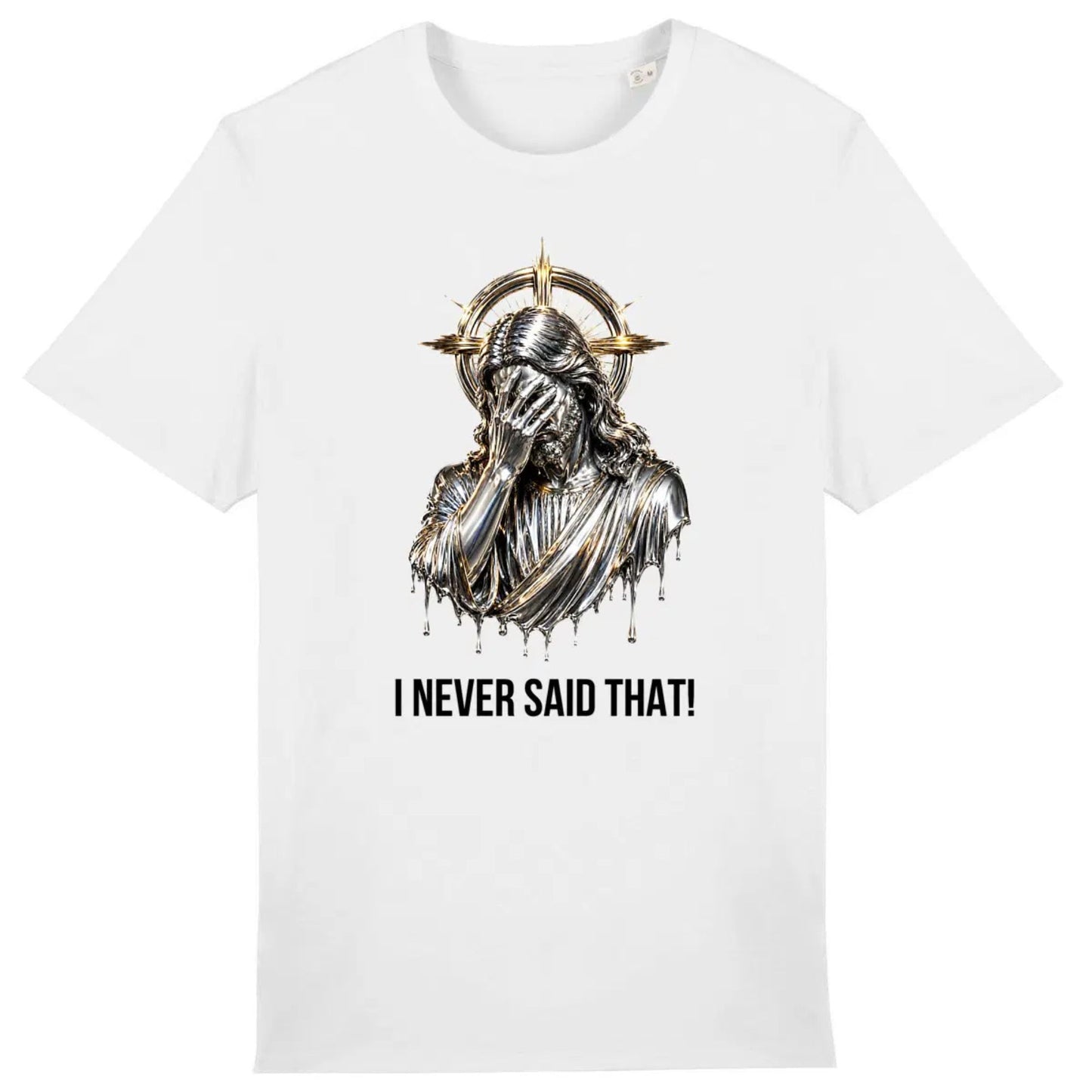 White t-shirt with a graphic design and text 'I NEVER SAID THAT!' on a white background