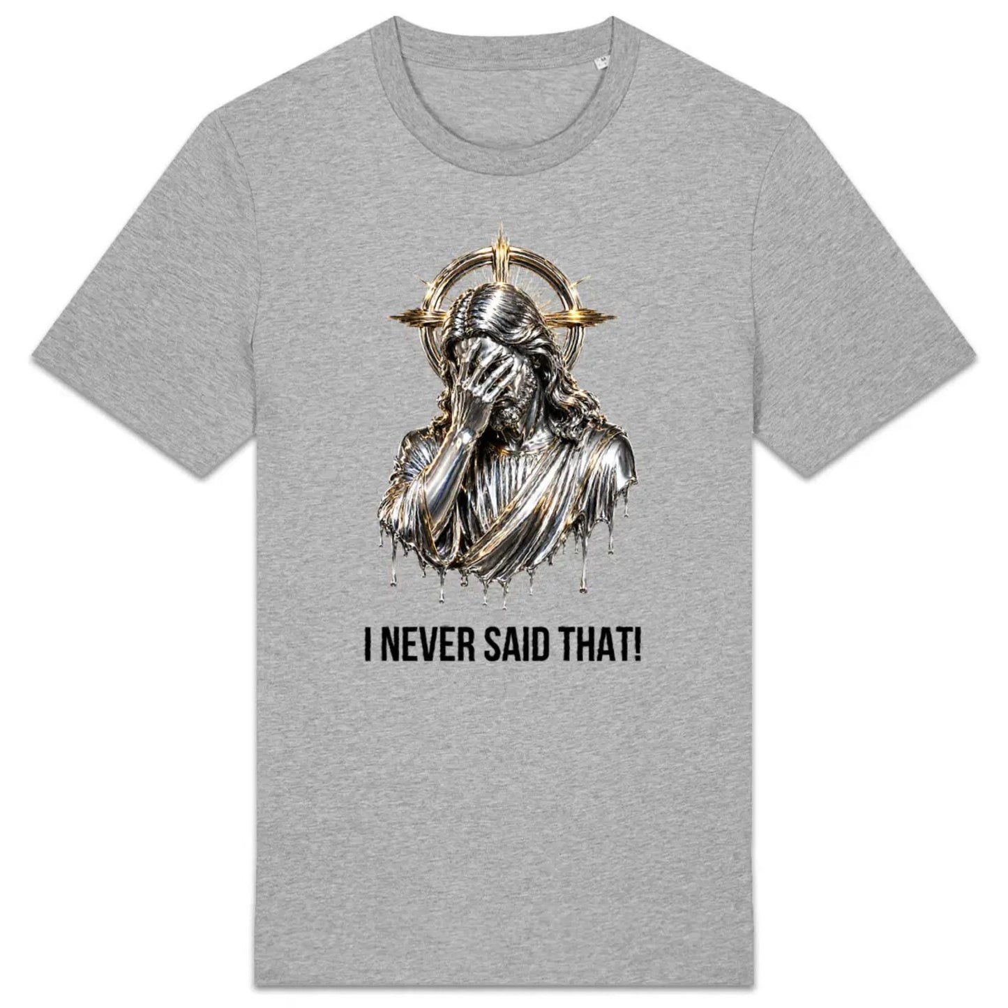 Gray t-shirt with a graphic design and text 'I Never Said That!' on a white background