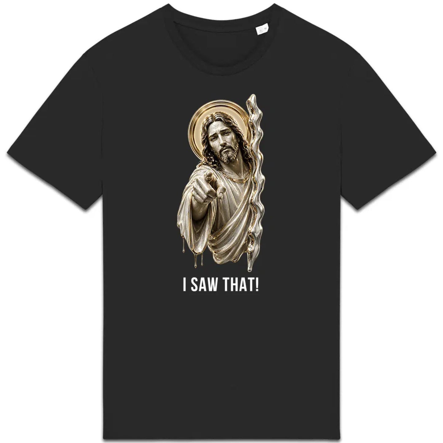 Black t-shirt with a graphic of a religious figure and 'I SAW THAT!' text on a white background