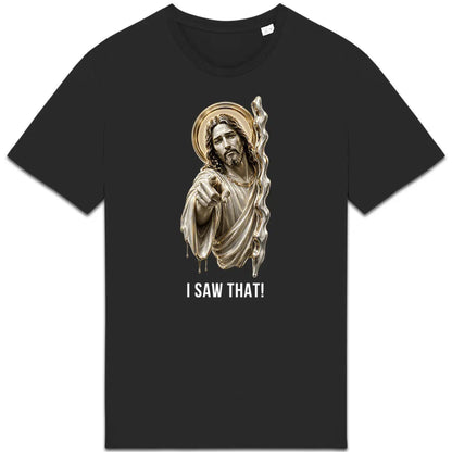 Black t-shirt with a graphic of a religious figure and 'I SAW THAT!' text on a white background
