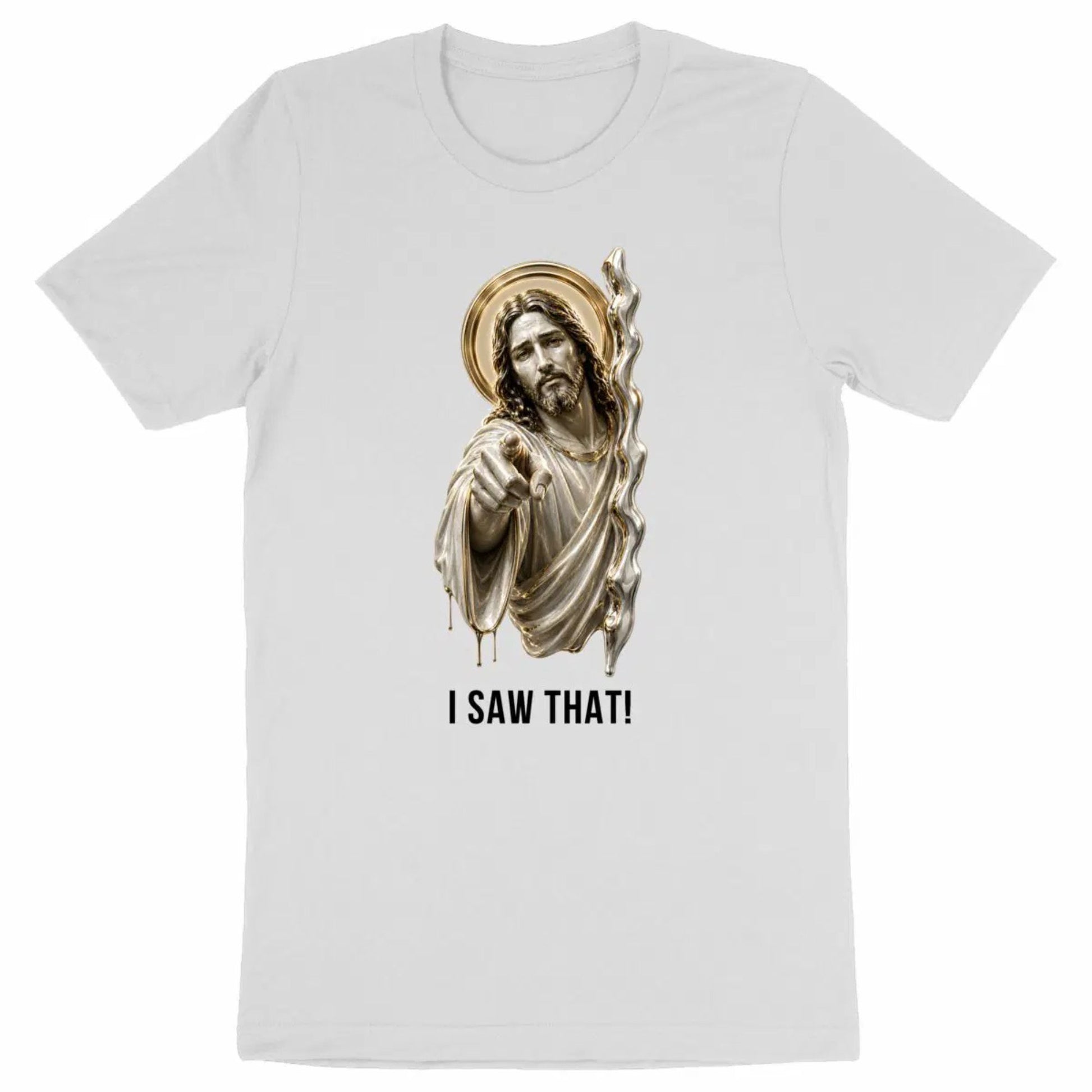 White t-shirt with a graphic of a religious figure and 'I SAW THAT!' text on a white background