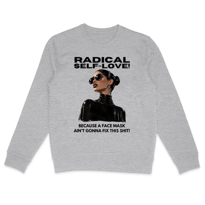 Gray sweatshirt with a graphic of a woman and text about self-love on a white background