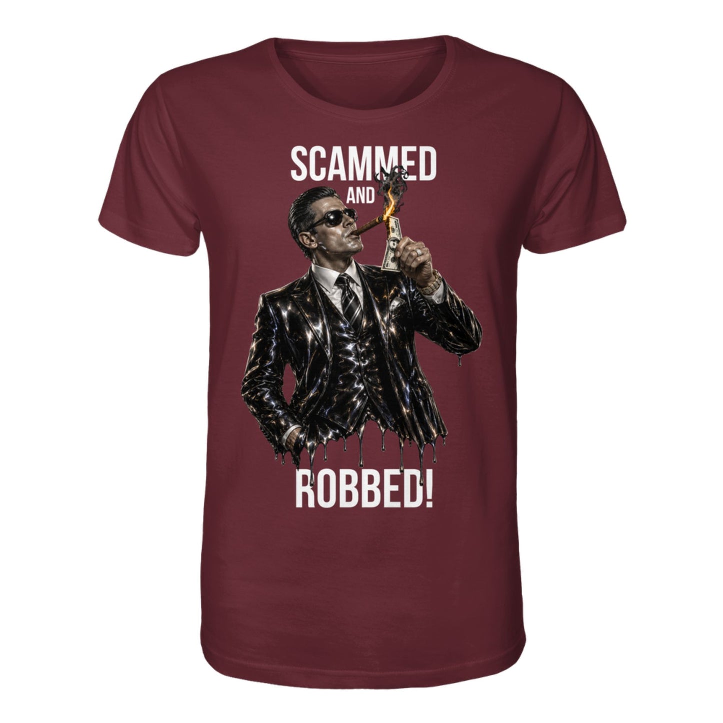 Maroon t-shirt with graphic of a man in a suit and sunglasses, holding a dollar bill, with text 'Scammed and Robbed!' on a white background.