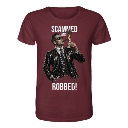 Maroon t-shirt with graphic of a man in a suit and sunglasses, holding a dollar bill, with text 'Scammed and Robbed!' on a white background.