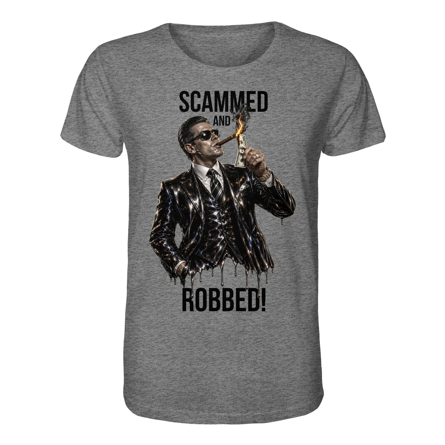 Gray t-shirt with a graphic of a man in a suit and sunglasses, holding a dollar bill, with text 'Scammed and Robbed!' on a white background.