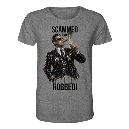 Gray t-shirt with a graphic of a man in a suit and sunglasses, holding a dollar bill, with text 'Scammed and Robbed!' on a white background.
