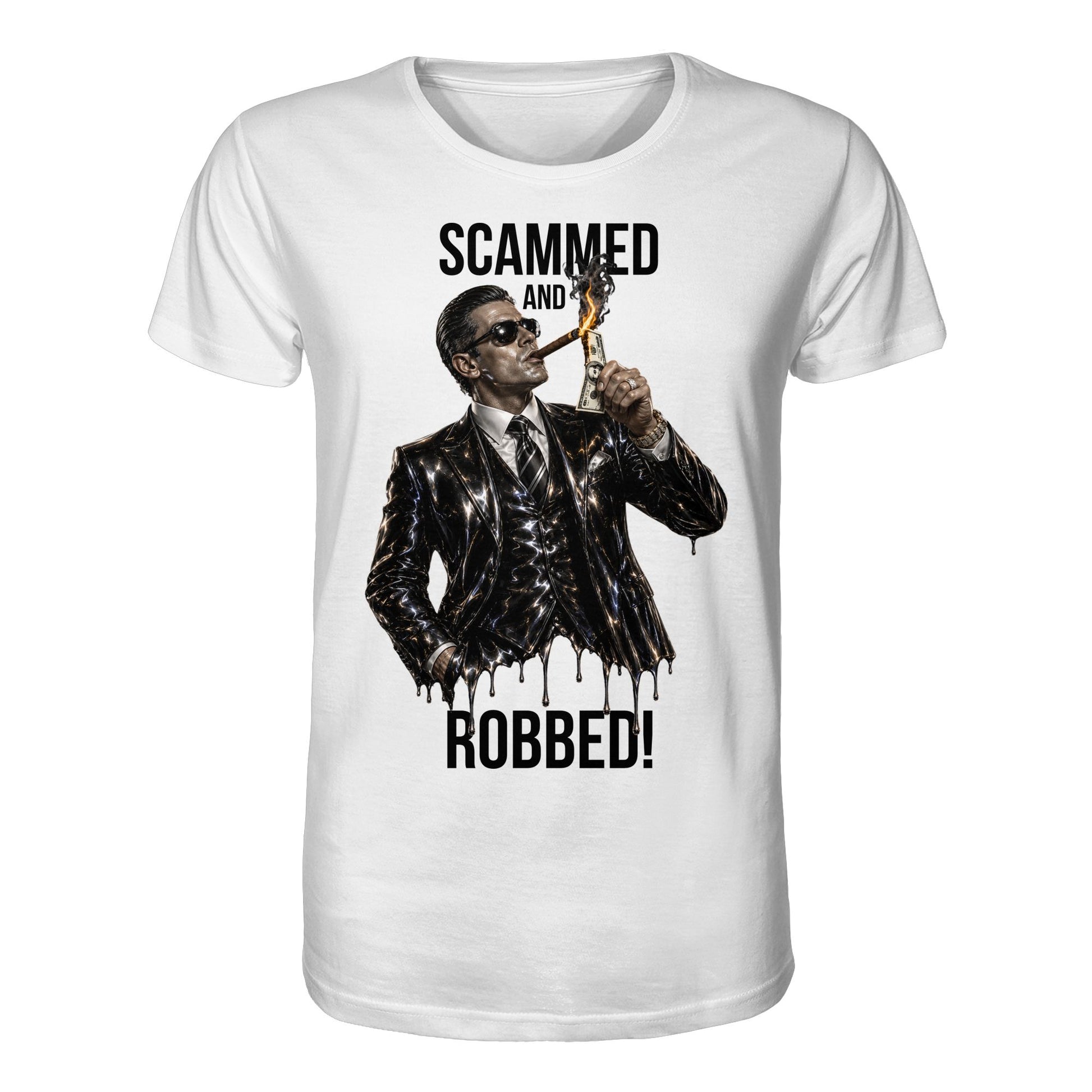 White t-shirt with graphic of a man in a suit and sunglasses, holding a dollar bill, with text 'Scammed and Robbed!' on a white background.